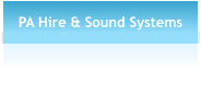 PA Hire & Sound Systems